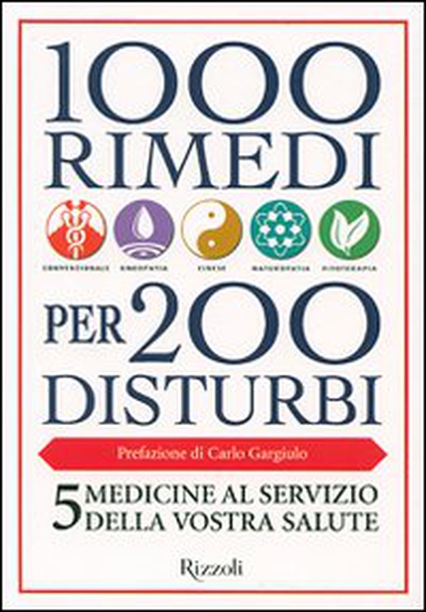 1000 rimedi per 200 disturbi - Librerie.coop 1000 rimedi per 200 disturbi - Librerie.coop