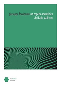 Un aspetto metafisico del bello nell'arte - Librerie.coop