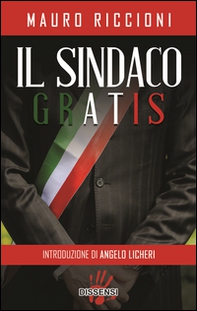 Il sindaco gratis - Librerie.coop Il sindaco gratis - Librerie.coop