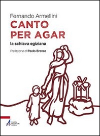 Canto per Agar la schiava egiziana - Librerie.coop