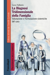 La diagnosi tridimensionale della famiglia - Librerie.coop La diagnosi tridimensionale della famiglia - Librerie.coop