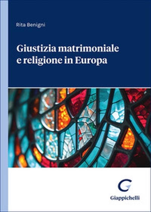 Giustizia matrimoniale e religione in Europa - Librerie.coop
