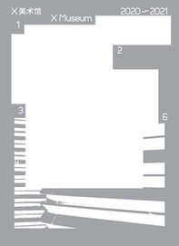 X Museum 2020-2021. Ediz. inglese e cinese - Librerie.coop X Museum 2020-2021. Ediz. inglese e cinese - Librerie.coop