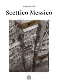 Scettico Messico - Librerie.coop