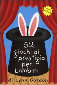 52 giochi di prestigio per bambini. Carte - Librerie.coop