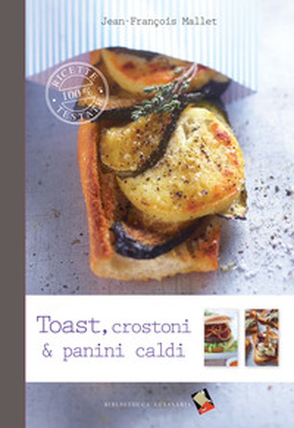 Toast, crostoni & panini caldi - Librerie.coop Toast, crostoni & panini caldi - Librerie.coop