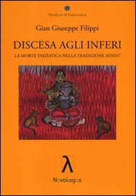 Discesa agli inferi. La morte iniziatica nella tradizione Hindù - Librerie.coop