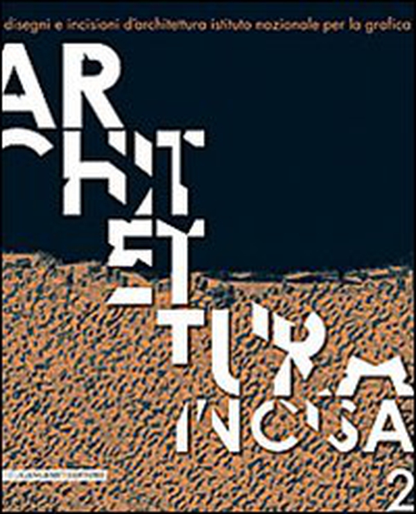 Architettura incisa - Vol. 2 - Librerie.coop Architettura incisa - Vol. 2 - Librerie.coop