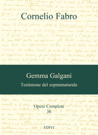 Gemma Galgani. Testimone del soprannaturale - Librerie.coop