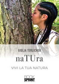 NaTUra. Vivi la tua natura - Librerie.coop