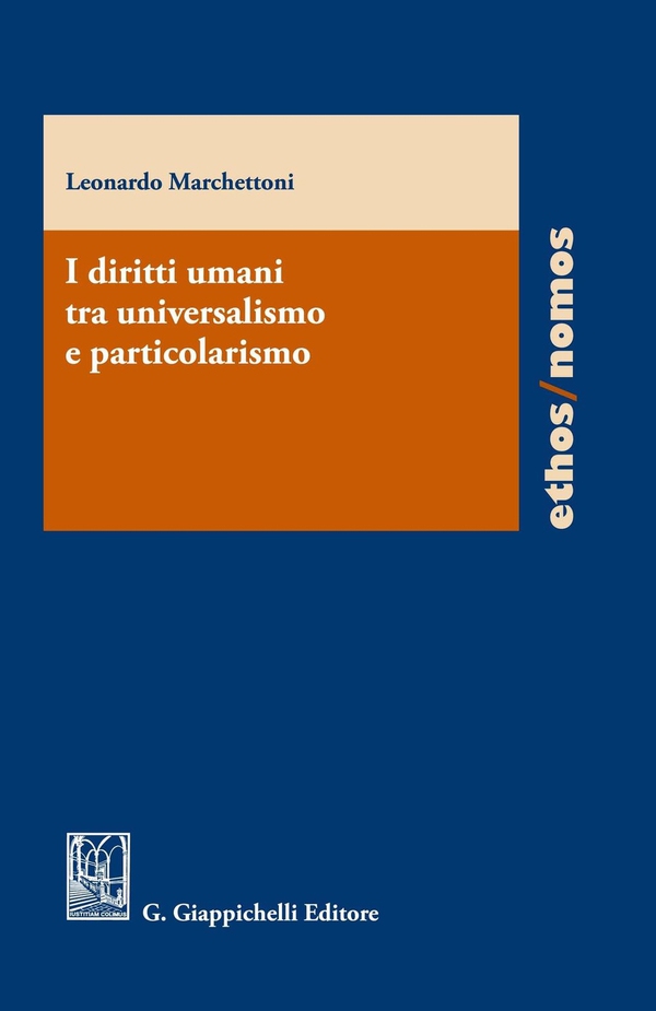 I diritti umani tra universalismo e particolarismo - Librerie.coop I diritti umani tra universalismo e particolarismo - Librerie.coop