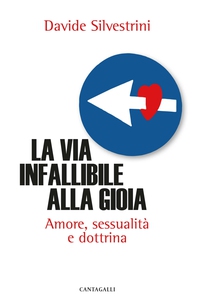 La via infallibile alla gioia - Librerie.coop