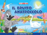 Il brutto anatroccolo. Fiabe pop-up - Librerie.coop