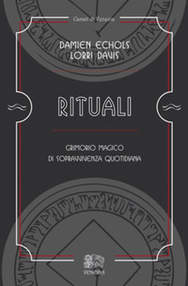 Rituali, grimorio magico di sopravvivenza quotidiana - Librerie.coop Rituali, grimorio magico di sopravvivenza quotidiana - Librerie.coop