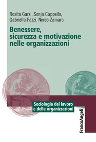 Benessere, sicurezza e motivazione nelle organizzazioni - Librerie.coop Benessere, sicurezza e motivazione nelle organizzazioni - Librerie.coop