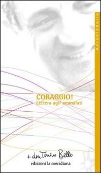 Coraggio! Lettera agli ammalati - Librerie.coop