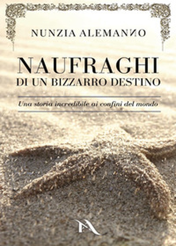 Naufraghi di un bizzarro destino - Librerie.coop Naufraghi di un bizzarro destino - Librerie.coop