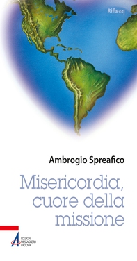 Misericordia, cuore della missione - Librerie.coop