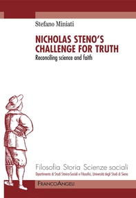 Nicholas Steno's challenge for Truth. Reconciling science and faith - Librerie.coop