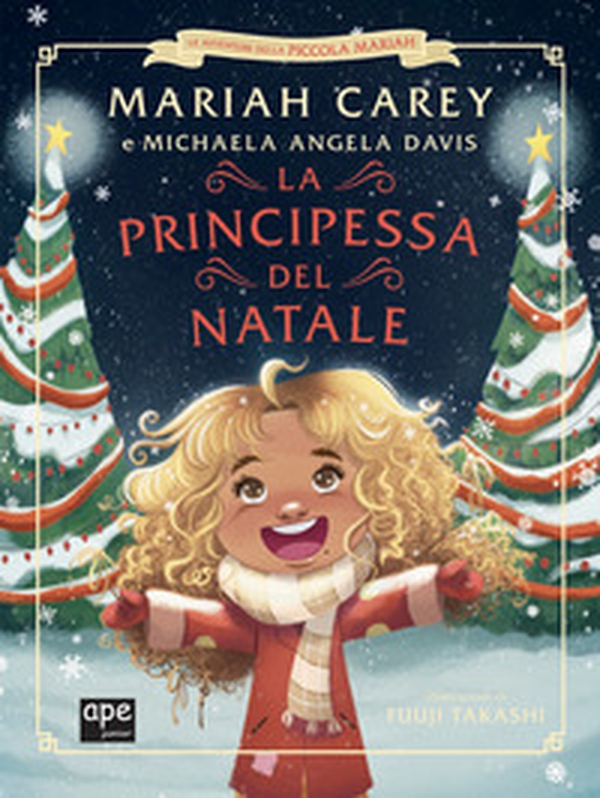 La principessa del Natale. Le avventure della piccola Mariah - Librerie.coop La principessa del Natale. Le avventure della piccola Mariah - Librerie.coop