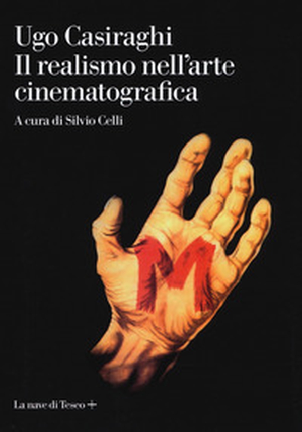 Il realismo nell'arte cinematografica - Librerie.coop Il realismo nell'arte cinematografica - Librerie.coop