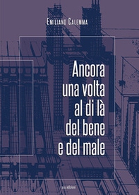 Ancora una volta al di là del bene e del male - Librerie.coop