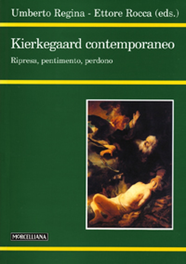 Kierkegaard contemporaneo. Ripresa, pentimento, perdono - Librerie.coop Kierkegaard contemporaneo. Ripresa, pentimento, perdono - Librerie.coop
