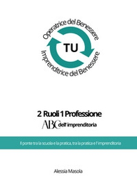 2 ruoli 1 professione. ABC dell'imprenditoria - Librerie.coop