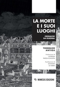 La morte e i suoi luoghi. Cronache da Eusonia - Librerie.coop La morte e i suoi luoghi. Cronache da Eusonia - Librerie.coop