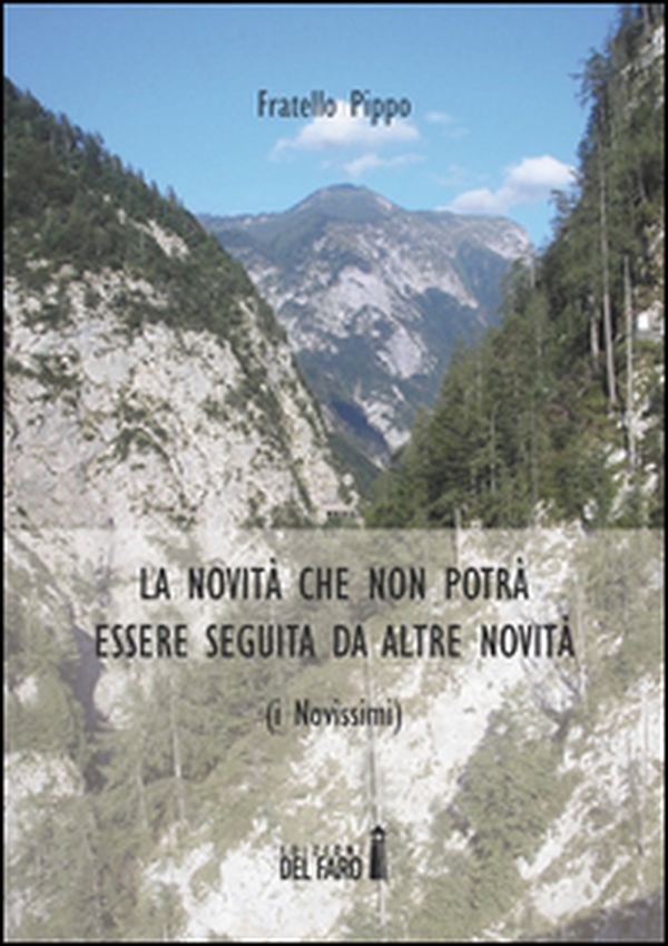 La novità che non potrà essere seguita da altre novità - Librerie.coop