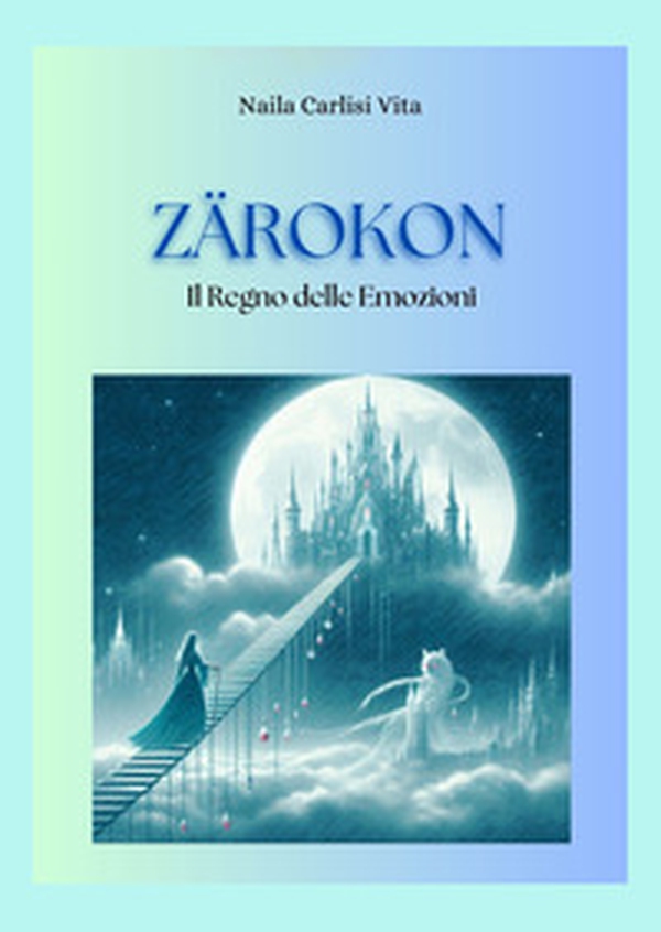 Zarokon. Il regno delle emozioni - Librerie.coop Zarokon. Il regno delle emozioni - Librerie.coop