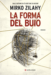 La forma del buio - Librerie.coop La forma del buio - Librerie.coop