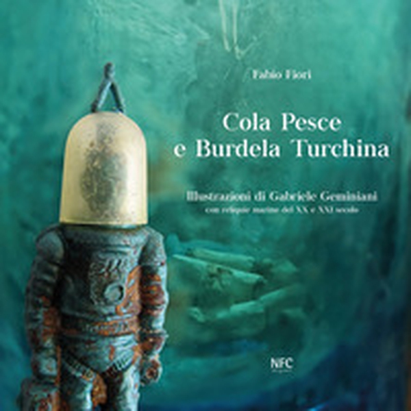 Cola Pesce e Burdela Turchina - Librerie.coop Cola Pesce e Burdela Turchina - Librerie.coop