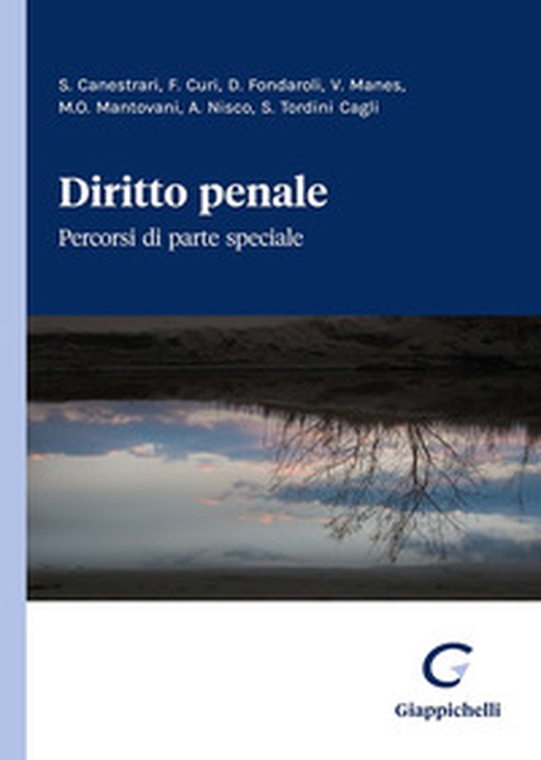 Diritto penale. Percorsi di parte speciale - Librerie.coop Diritto penale. Percorsi di parte speciale - Librerie.coop