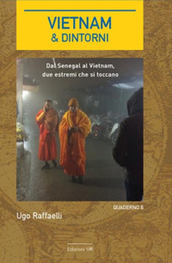 Vietnam & dintorni. Quaderno - Librerie.coop Vietnam & dintorni. Quaderno - Librerie.coop