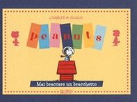 Peanuts. Mai braccare un bracchetto! - Librerie.coop