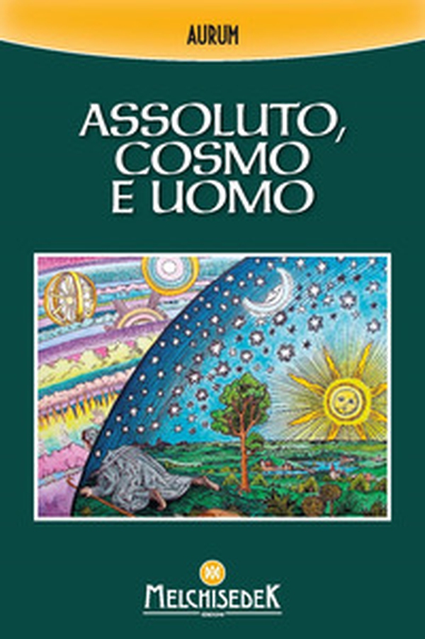 Assoluto, cosmo e uomo - Librerie.coop Assoluto, cosmo e uomo - Librerie.coop