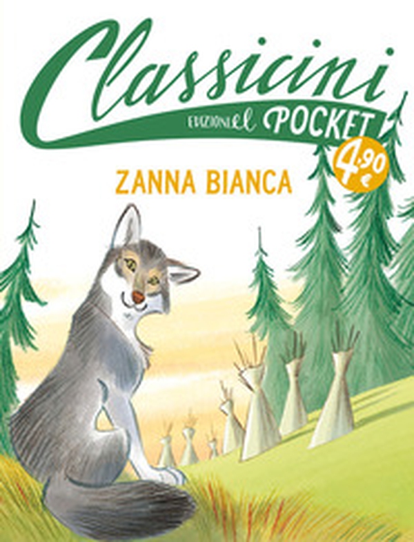Zanna Bianca. Pocket. Classicini - Librerie.coop