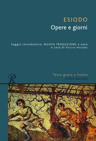 Opere e giorni. Testo greco a fronte - Librerie.coop Opere e giorni. Testo greco a fronte - Librerie.coop