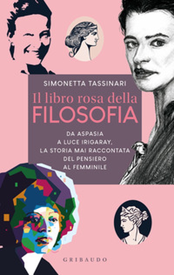 Il libro rosa della filosofia. Da Aspasia a Luce Irigaray, la storia mai raccontata del pensiero femminile - Librerie.coop Il libro rosa della filosofia. Da Aspasia a Luce Irigaray, la storia mai raccontata del pensiero femminile - Librerie.coop