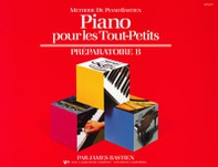Piano pour les tout-petits. Préparatoire B - Librerie.coop