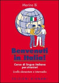 Benvenuti in Italia! Corso di lingua italiana per stranieri - Librerie.coop