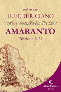 Il Federiciano 2022. Libro amaranto - Librerie.coop