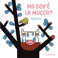 Ma dov'e la mucca? - Librerie.coop
