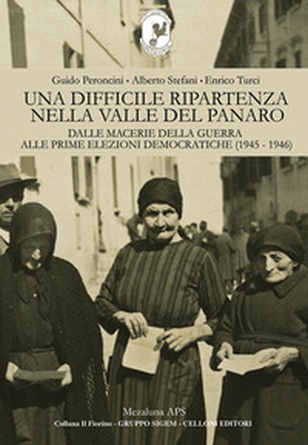 Una difficile ripartenza nella Valle del Panaro. Dalle macerie della guerra alle prime elezioni democratiche (1945-1946) - Librerie.coop