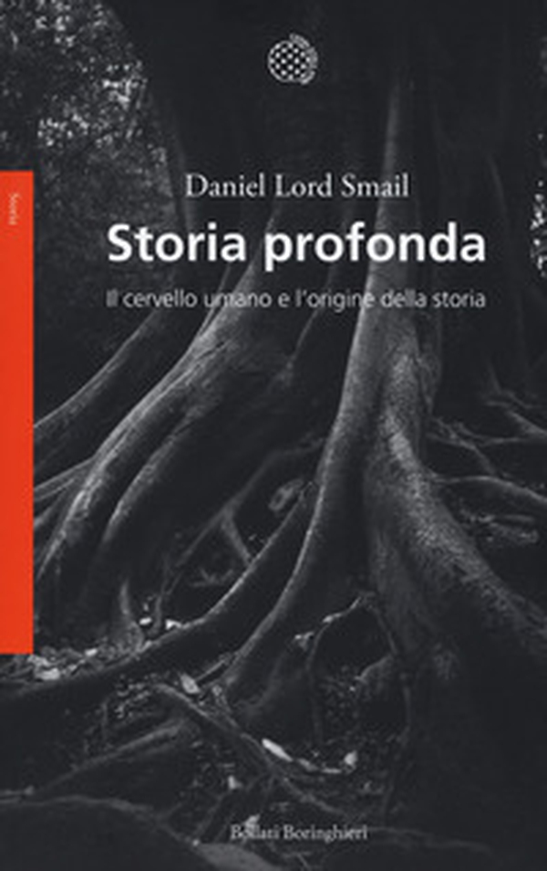 Storia profonda. Il cervello umano e l'origine della storia - Librerie.coop Storia profonda. Il cervello umano e l'origine della storia - Librerie.coop