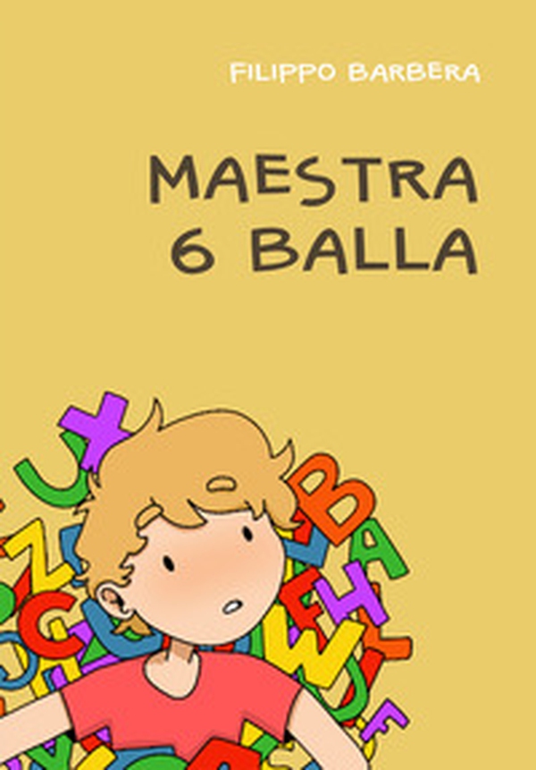 Maestra 6 balla - Librerie.coop Maestra 6 balla - Librerie.coop