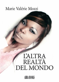 L'altra realtà del mondo - Librerie.coop L'altra realtà del mondo - Librerie.coop