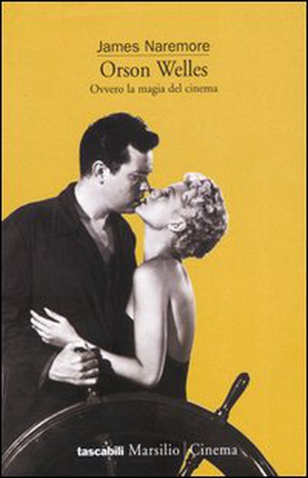 Orson Welles. Ovvero la magia del cinema - Librerie.coop Orson Welles. Ovvero la magia del cinema - Librerie.coop