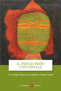 Il pregiudizio universale - Librerie.coop Il pregiudizio universale - Librerie.coop